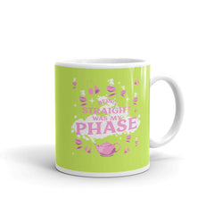 Being Straight Was My Phase Mug