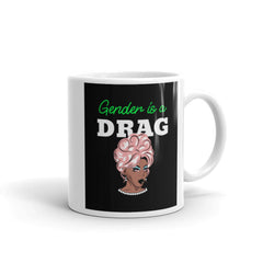 Gender Is A Drag Mug