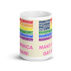Make America Gay Again! Mug