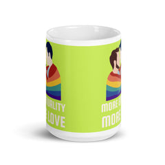 More Equality More Love Mug