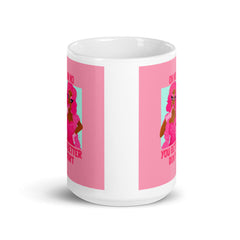 Oh No You Betta Don't Mug