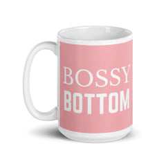 Bossy Bottom Mug