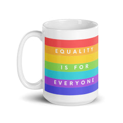 Equality Is For Everyone Mug