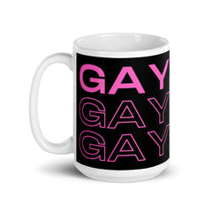 Gay Gay Gay Mug