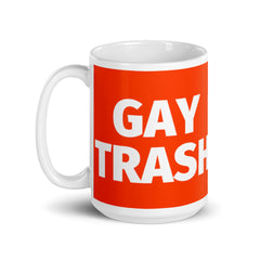 Gay Trash Mug