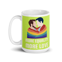 More Equality More Love Mug