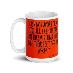 No Favor For My Sex Mug