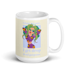 Drop Dead Gorgeous Mug