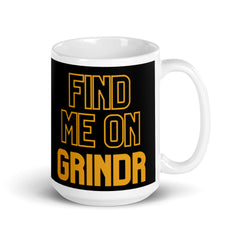 Find Me On Grindr Mug