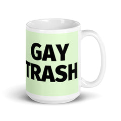 Gay Trash (Black Text) Mug