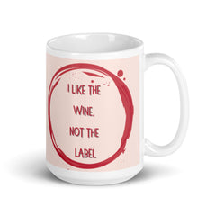 I Like The Wine Not The Label Pansexual Mug