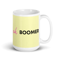 Ok Boomer Mug