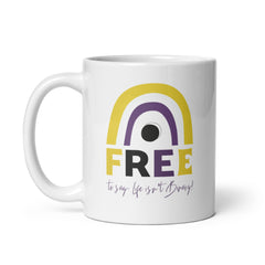 Free To Say: Life Isn't Binary! Mug