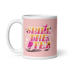 Spill The Tea Mug