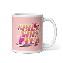 Spill The Tea Mug