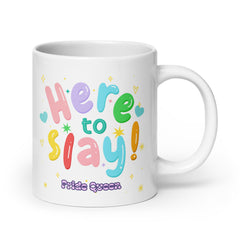 Here To Slay! Pride Queen Mug