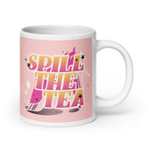 Spill The Tea Mug