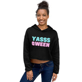 Yasss Qween Crop Hoodie