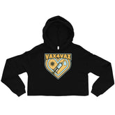Vax 4 Vax Crop Hoodie