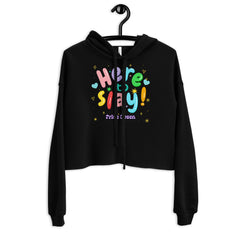Here To Slay! Pride Queen Crop Hoodie