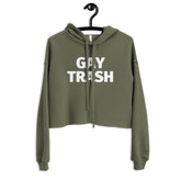 Gay Trash Crop Hoodie