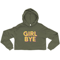 Girl Bye Crop Hoodie