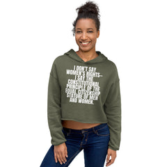 I Don't Say Women's Rights Crop Hoodie