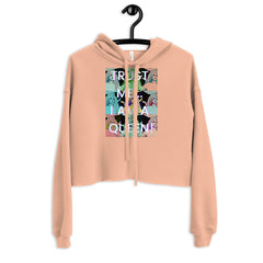 Trust Me I'm A Queen Crop Hoodie