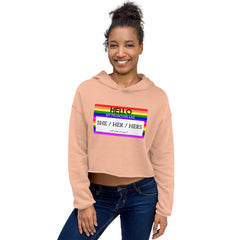 Hello My Pronouns Are She / Her / Hers Crop Hoodie