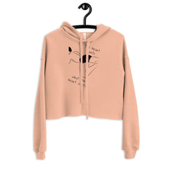 The Heart Wants What The Heart Wants Crop Hoodie