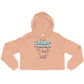 Stay Trans-Positive Crop Hoodie