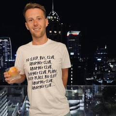 No Sleep, Bus, Club, Another Club T-Shirt