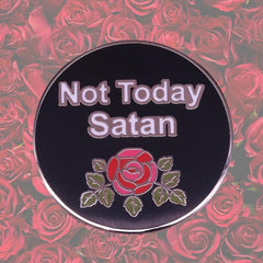 Not Today Satan Enamel Pin