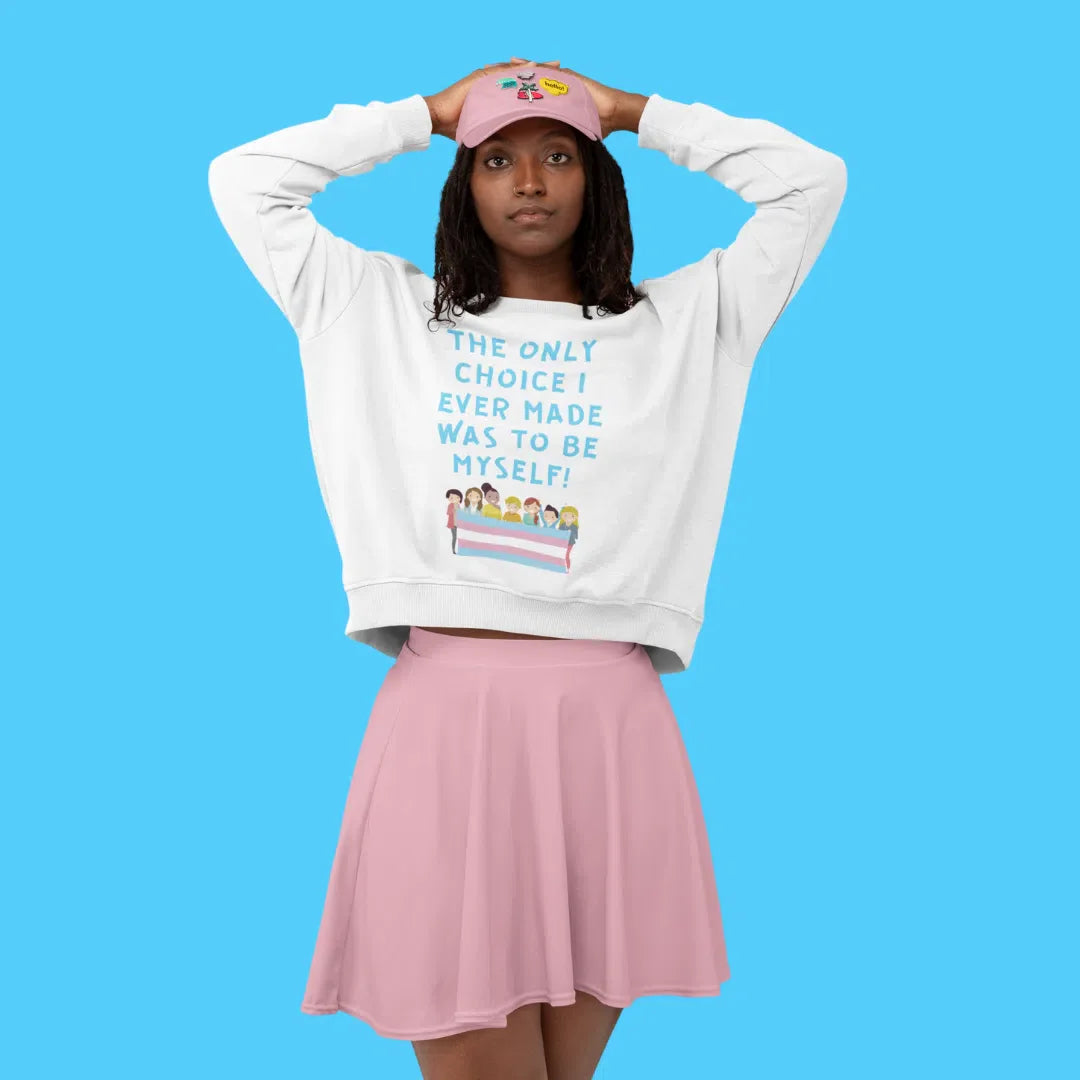 The Only Choice I Ever Made Unisex Sweatshirt