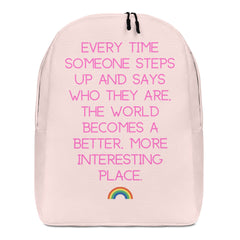 Every Time Someone Steps Up Minimalist Backpack
