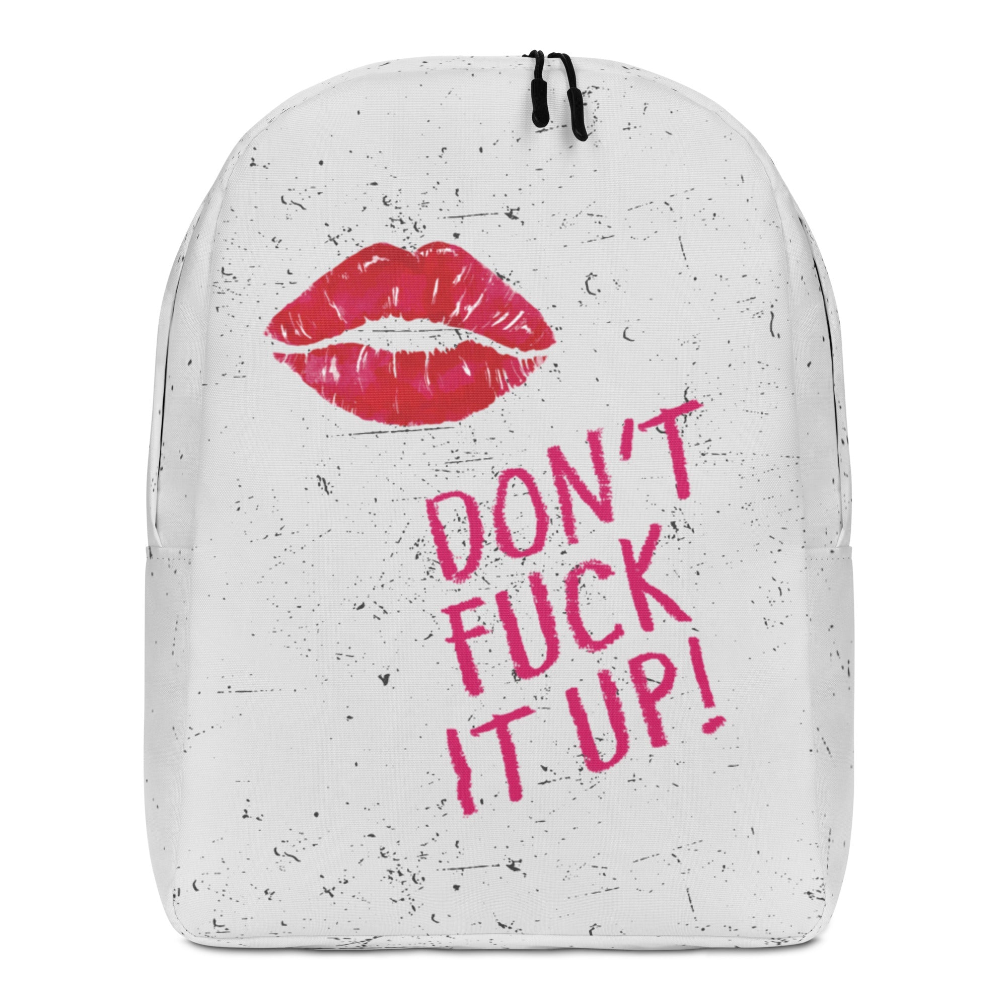 Don't Fuck It Up! Minimalist Backpack