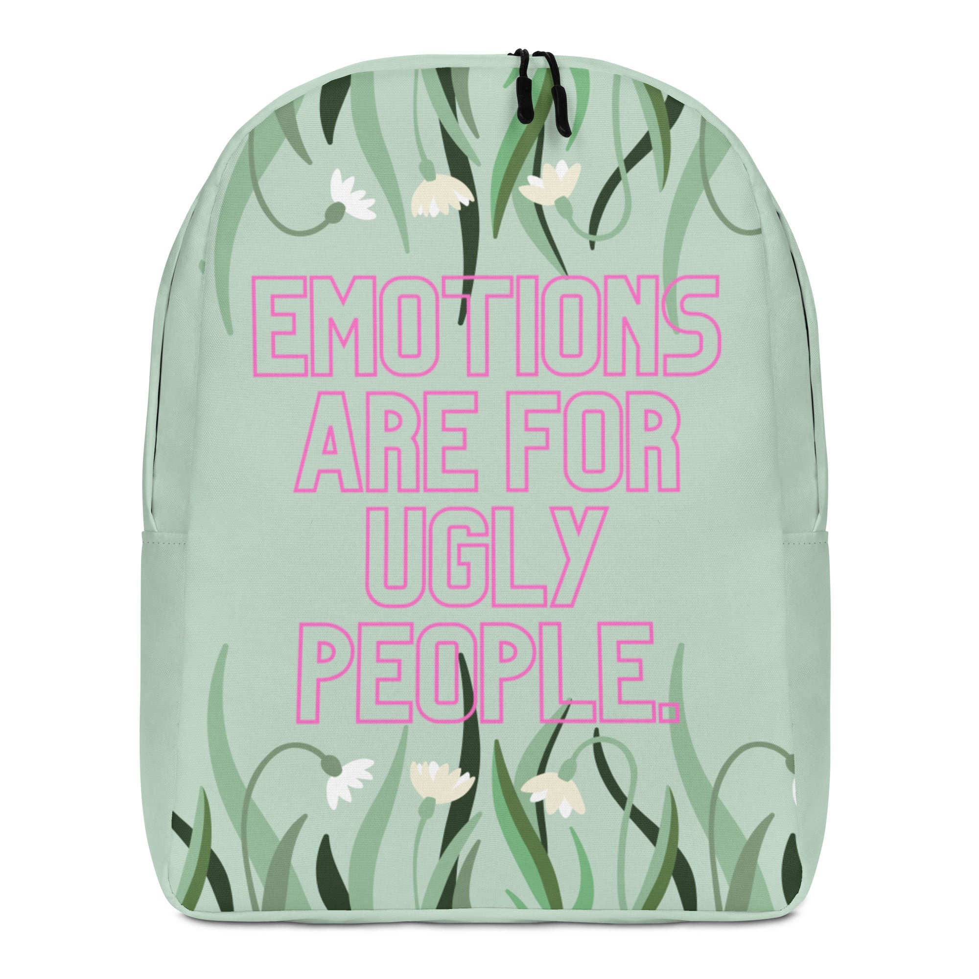 Emotions Are For Ugly People Minimalist Backpack