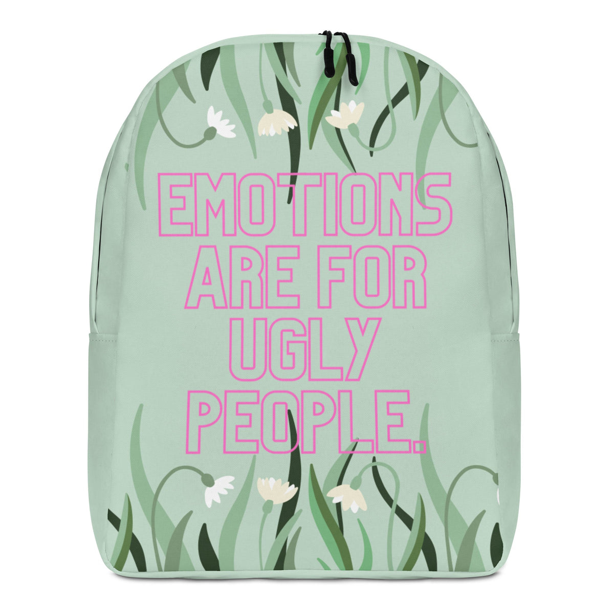 Emotions Are For Ugly People Minimalist Backpack