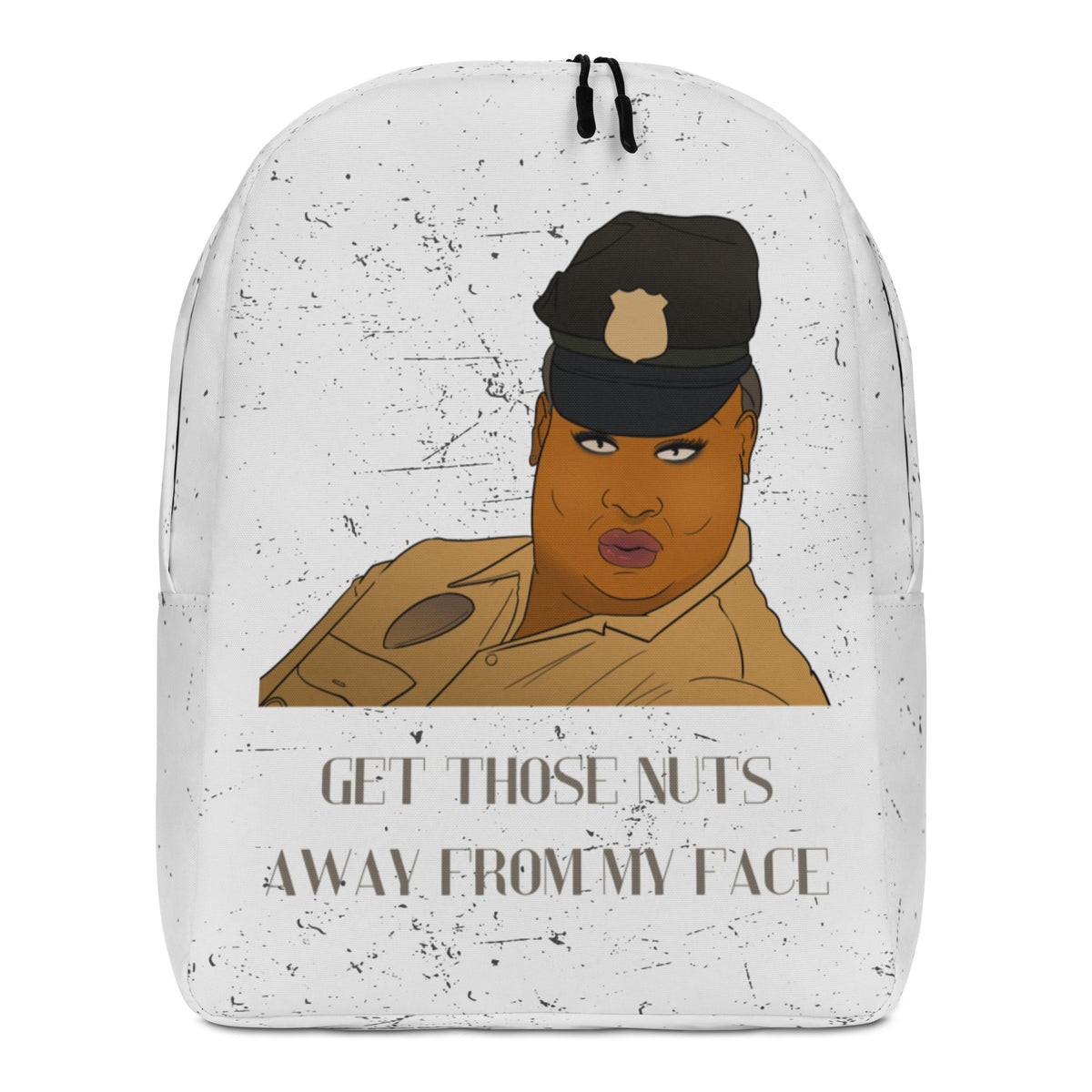 Get Those Nuts Away From My Face! (Latrice Royale) Minimalist Backpack