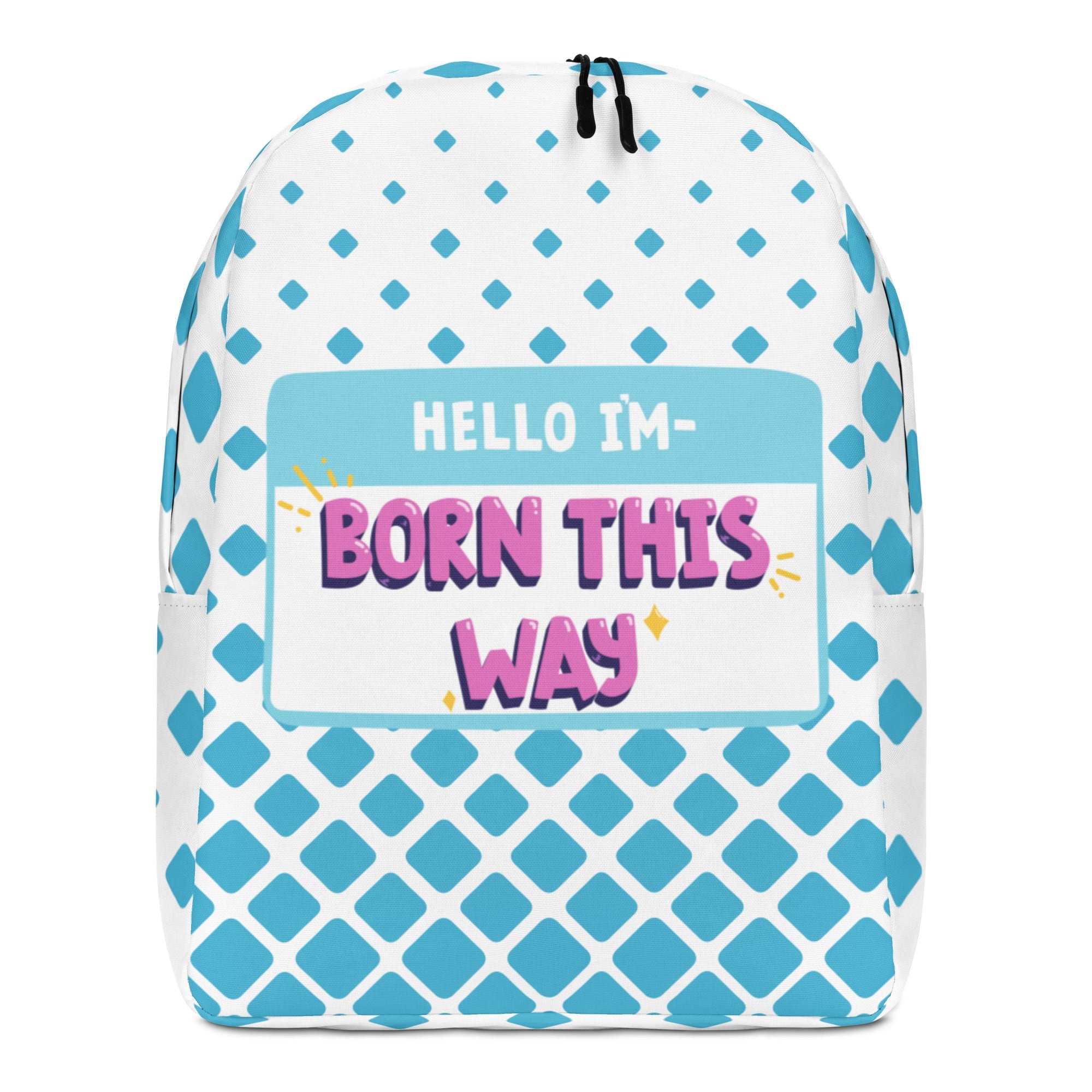 Hello I'm Born This Way Minimalist Backpack