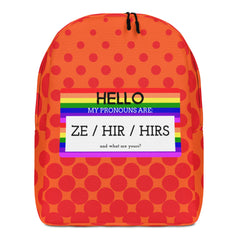 Hello My Pronouns Are Ze / Hir / Hirs Minimalist Backpack