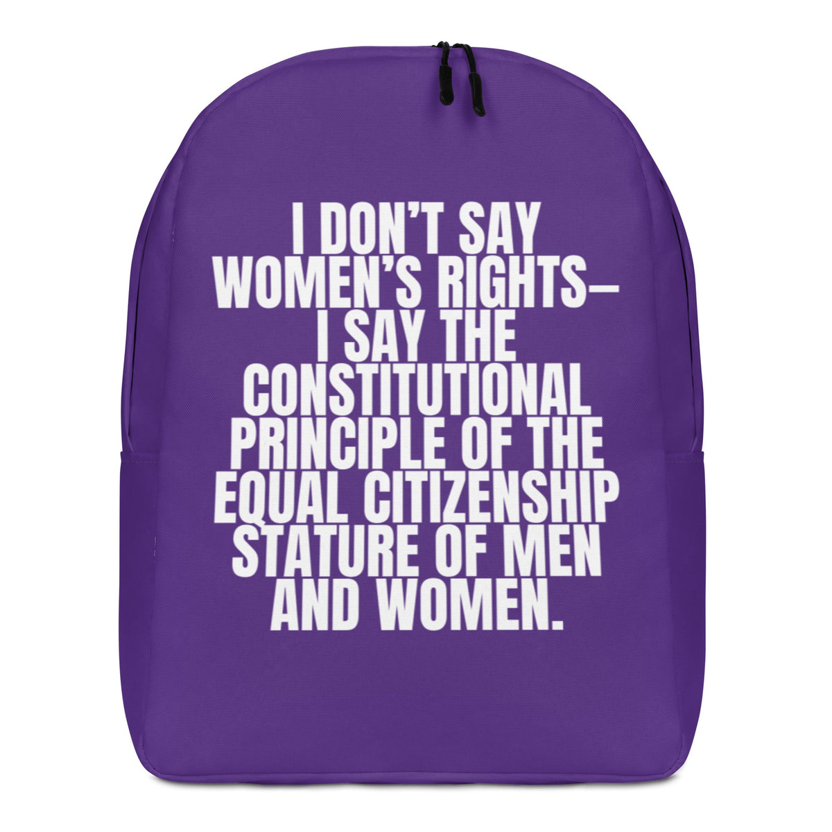 I Don't Say Women's Rights Minimalist Backpack
