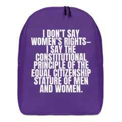 I Don't Say Women's Rights Minimalist Backpack