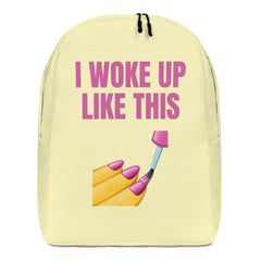 I Woke Up Like This Minimalist Backpack