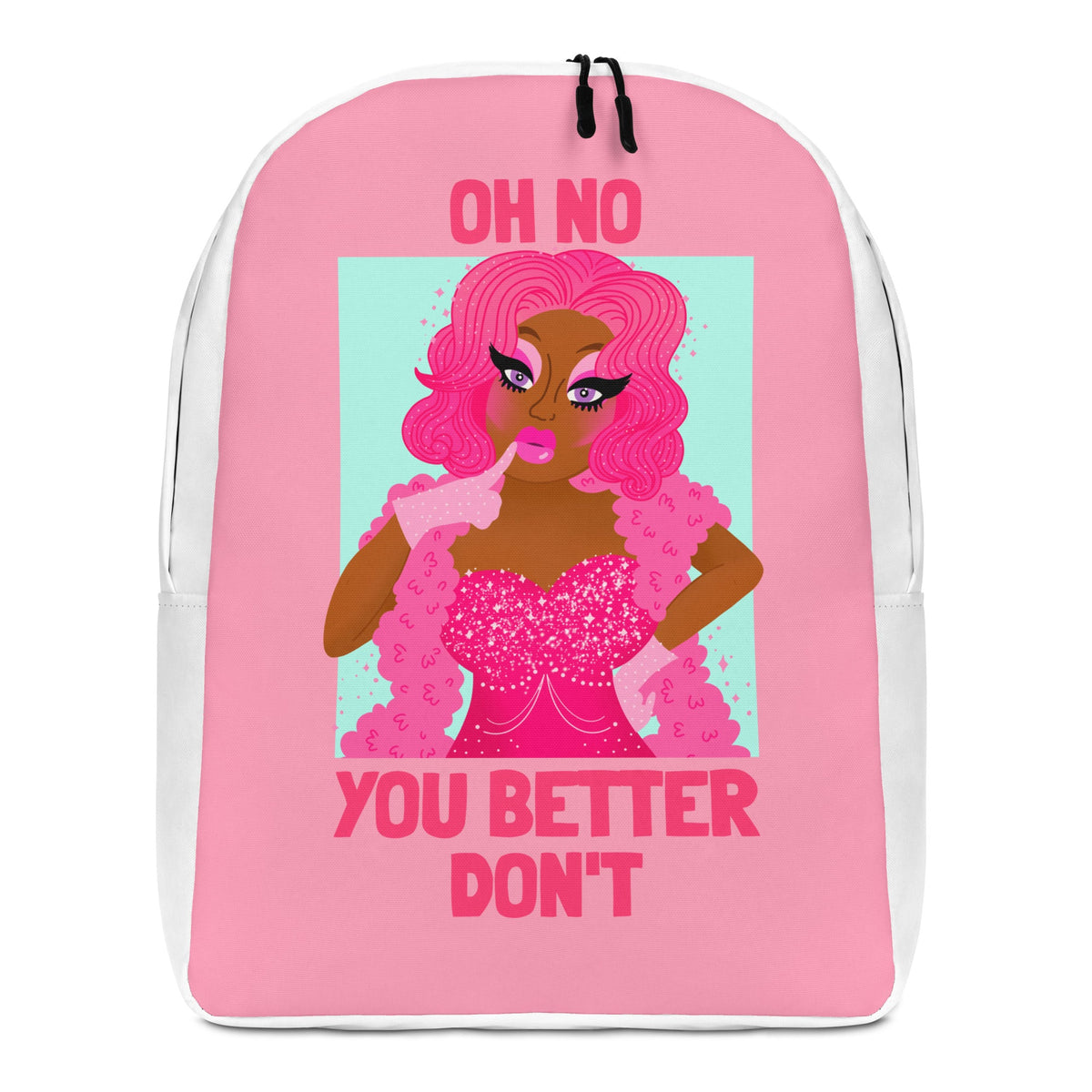 Oh No You Better Don't Minimalist Backpack