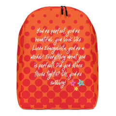 You Look Like Linda Evangelista Minimalist Backpack