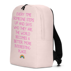 Every Time Someone Steps Up Minimalist Backpack