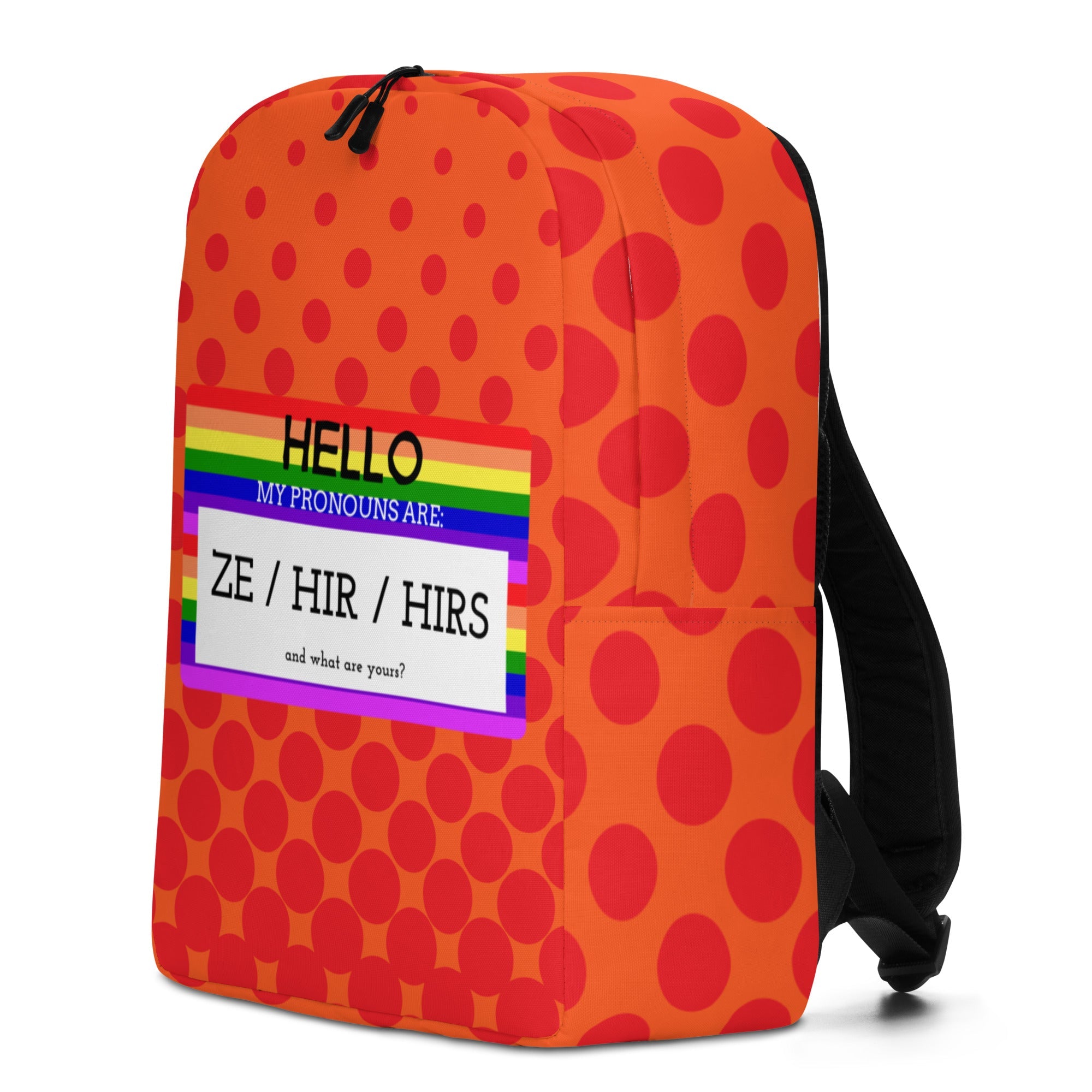 Hello My Pronouns Are Ze / Hir / Hirs Minimalist Backpack