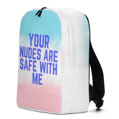 Your Nudes Are Safe With Me Minimalist Backpack