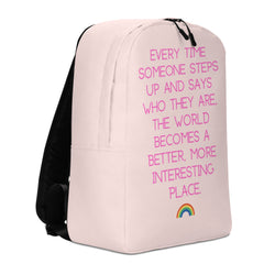 Every Time Someone Steps Up Minimalist Backpack